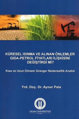 Küresel Isınma ve Alınan Önlemler Gıda - Petrol Fiyatları İlişkisini Değiştirdi mi?