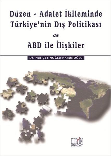 Düzen - Adalet İkileminde Türkiye'nin Dış Politikası ve ABD İle İlişkiler | Derin Yayınları (İnce Kapak) - Resim 1