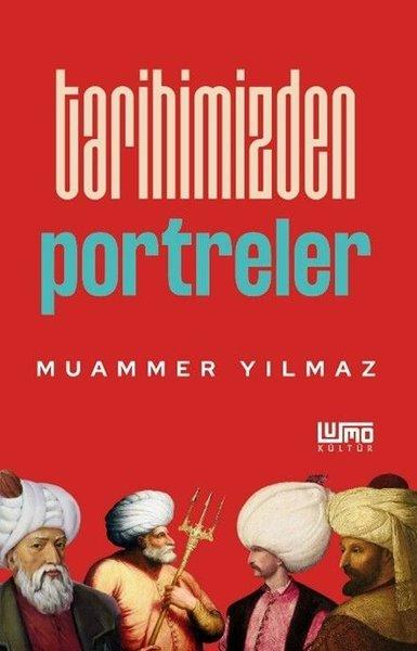 Tarihimizden Portreler | Lumo Yayınları (İnce Kapak) - Resim 1