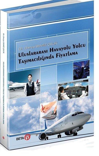 Uluslararası Havayolu Yolcu Taşımacılığında Fiyatlama | Beta Yayınları (İnce Kapak) - Resim 1