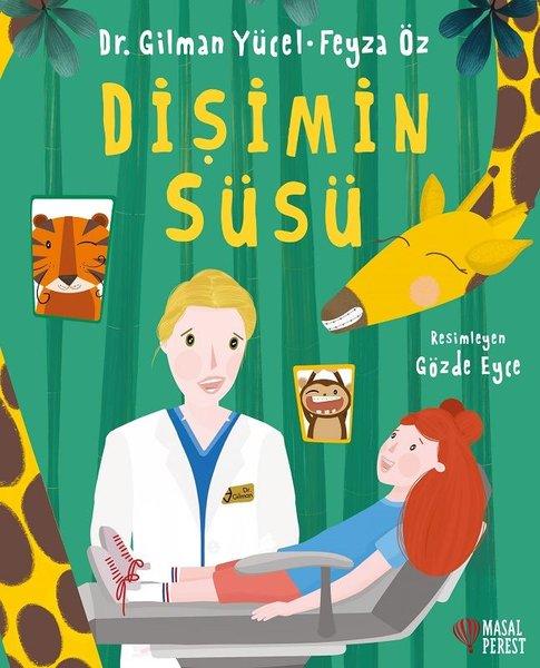 Dişimin Süsü | Masalperest (İnce Kapak) - Resim 1
