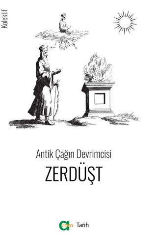Antik Çağın Devrimcisi - Zerdüşt | Aram Yayınları (Ciltsiz) - Resim 1