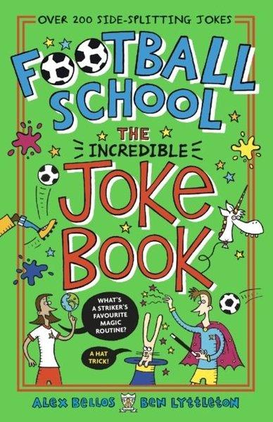 Football School: The Incredible Joke Book | Walker Books (İnce Kapak) - Resim 1