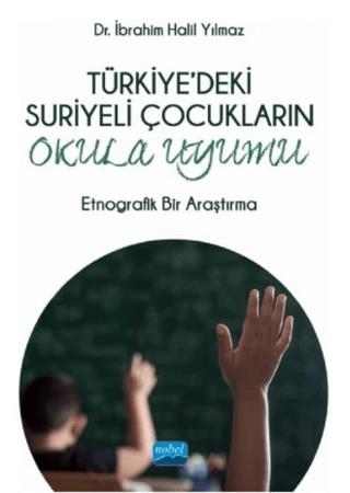 Türkiye'deki Suriyeli Çocukların Okula Uyumu