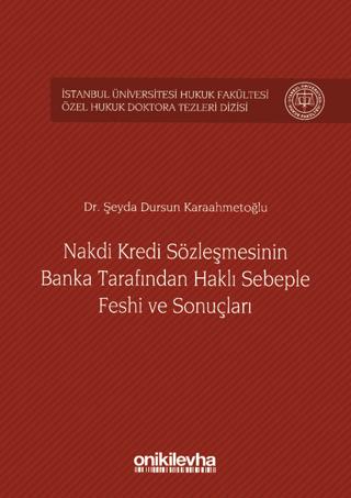 Nakdi Kredi Sözleşmesinin Banka Tarafından Haklı Sebeple Feshi ve Sonuçları | On İki Levha Yayınları (Ciltli) - Resim 1
