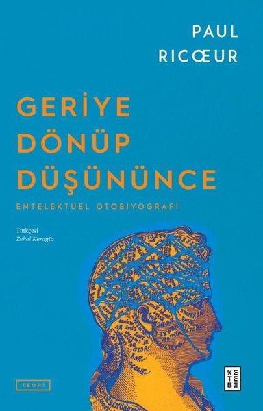 Geriye Dönüp Düşününce - Entelektüel Otobiyografi | Ketebe (İnce Kapak) - Resim 1