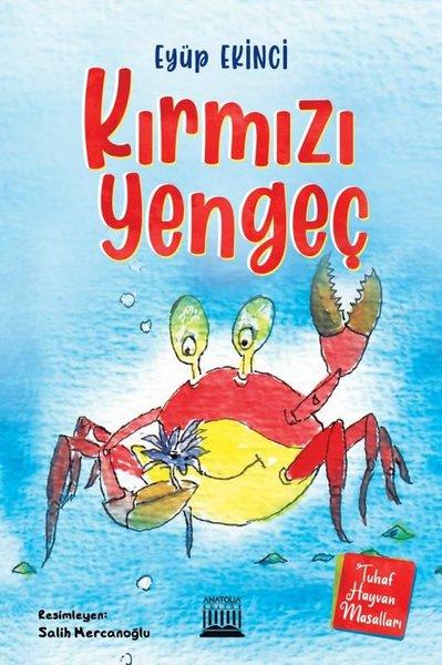 Kırmızı Yengeç - Tuhaf Hayvan Masalları | Anatolia Kültür (İnce Kapak) - Resim 1