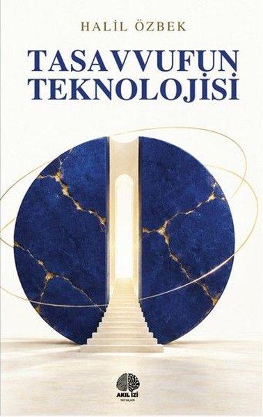 Tasavvufun Teknolojisi | Akıl İzi Yayınları (İnce Kapak) - Resim 1
