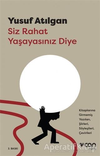 Siz Rahat Yaşayasınız Diye - Yusuf Atılgan - Can Yayınları - Resim 1