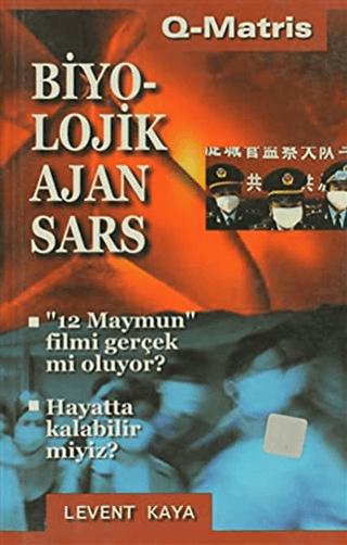 Biyolojik Ajan Sars | Q-Matris Yayınları (Ciltsiz) - Resim 1