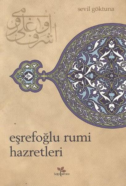 Eşrefoğlu Rumi Hazretleri | Lepisma Sakkarina Yayınları (İnce Kapak) - Resim 1