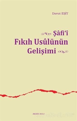 Şafi'i Fıkıh Usulünün Gelişimi | Ankara Okulu Yayınları (Ciltsiz) - Resim 1