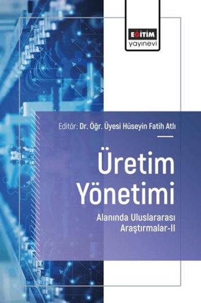 Üretim Yönetimi Alanında Uluslararası Araştırmalar 2 | Eğitim Yayınevi (İnce Kapak) - Resim 1