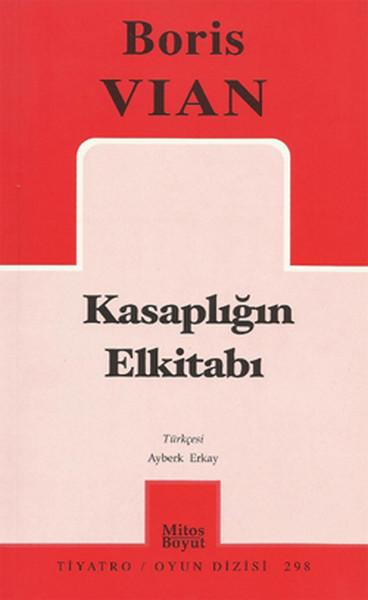Kasaplığın Elkitabı | Mitos Boyut Yayınları - Tiyatro Oyun Dizisi (İnce Kapak) - Resim 1