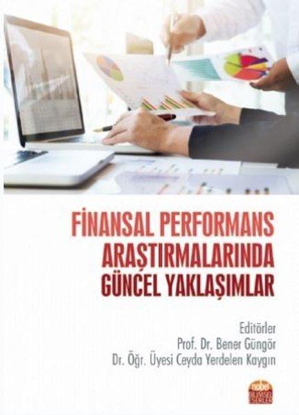 Finansal Performans Araştırmalarında Güncel Yaklaşımlar | Nobel Bilimsel Eserler (İnce Kapak) - Resim 1