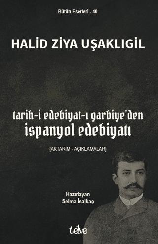 Tarih-i Edebiyat-ı Garbiye’den İspanyol Edebiyatı | Telve Kitap (Ciltsiz) - Resim 1