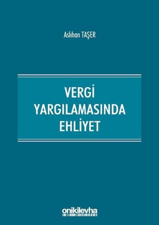 Vergi Yargılamasında Ehliyet | On İki Levha Yayınları (Ciltsiz) - Resim 1