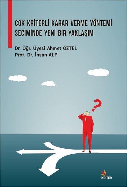 Çok Kriterli Karar Verme Yöntemi Seçiminde Yeni Bir Yaklaşım | Kriter (İnce Kapak) - Resim 1