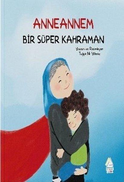 Anneannem Bir Süper Kahraman | Mahlas Çocuk (İnce Kapak) - Resim 1