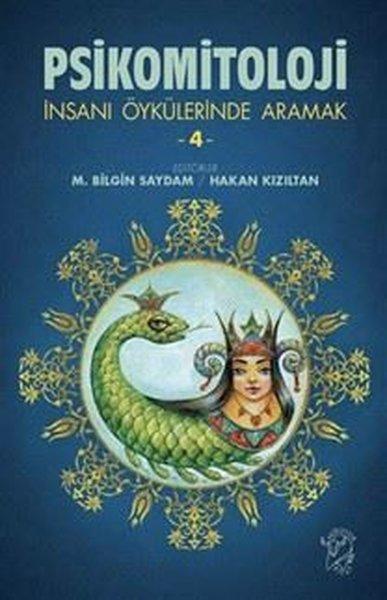 Psikomitoloji - İnsanı Öykülerinde Aramak 4 | Minotor Kitap (İnce Kapak) - Resim 1