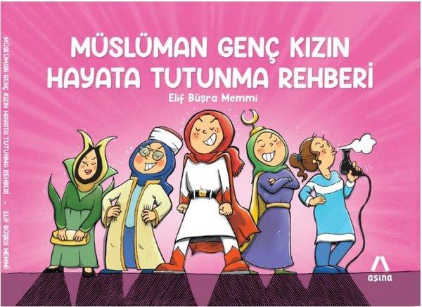 Müslüman Genç Kızın Hayata Tutunma Rehberi | Aşina (İnce Kapak) - Resim 1