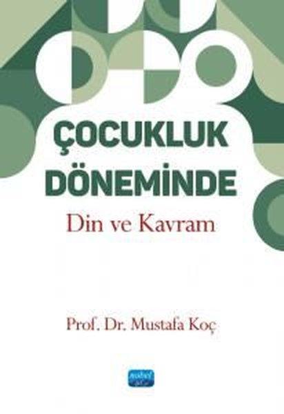 Çocukluk Döneminde Din ve Kavram | Nobel Akademik Yayıncılık (İnce Kapak) - Resim 1