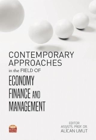 Contemporary Approaches in the Field of Economy Finance and Management | Nobel Bilimsel Eserler (Ciltsiz) - Resim 1