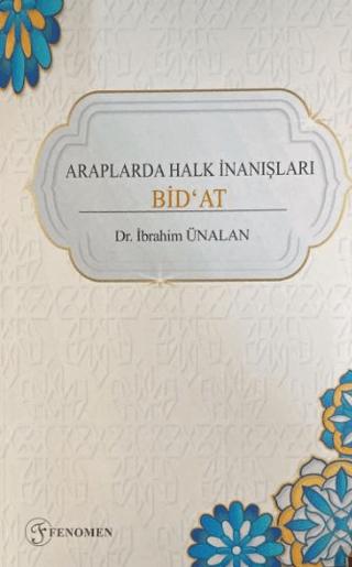 Araplarda Halk İnanışları Bid'at | Fenomen Yayıncılık (Ciltsiz) - Resim 1