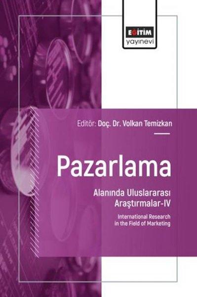Pazarlama Alanında Uluslararası Araştırmalar 4 | Eğitim Yayınevi (İnce Kapak) - Resim 1