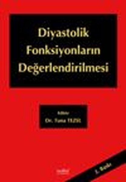 Diastolik Fonksiyonların Değerlendirilmesi | Nobel Tıp Kitabevleri (İnce Kapak) - Resim 1
