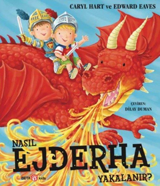 Nasıl Ejderha Yakalanır? | Beta Kids (İnce Kapak) - Resim 1