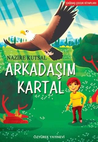 Arkadaşım Kartal | Özyürek Yayınları (Ciltsiz) - Resim 1