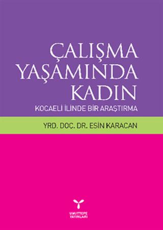 Çalışma Yaşamında Kadın: Kocaeli İlinde Bir Araştırma | Umuttepe Yayınları (Ciltsiz) - Resim 1