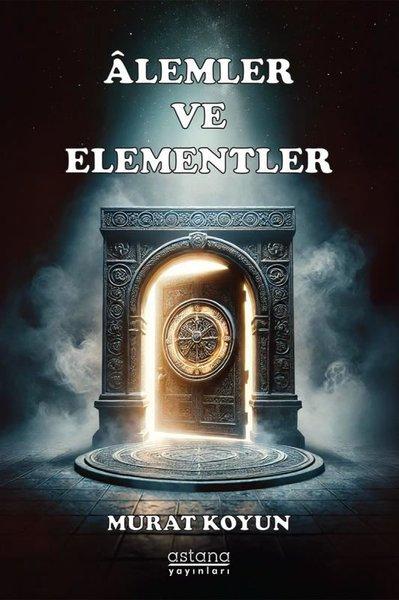 Alemler ve Elementler | Astana Yayınları (İnce Kapak) - Resim 1