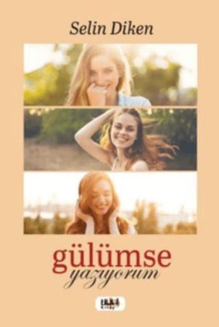 Gülümse Yazıyorum | Tilki Kitap (Ciltsiz) - Resim 1