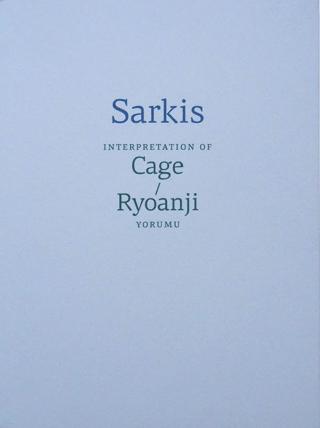 Sarkis: Cage/Ryoanji Yorumu