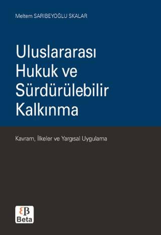 Uluslararası Hukuk ve Sürdürülebilir Kalkınma | Beta Yayınevi (Ciltsiz) - Resim 1
