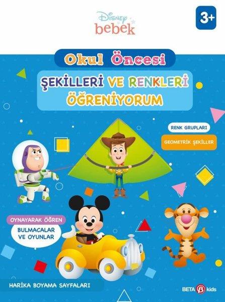 Disney Eğitsel Okul Öncesi Şekilleri ve Renkleri Öğreniyorum 3+Yaş | Beta Kids (İnce Kapak) - Resim 1
