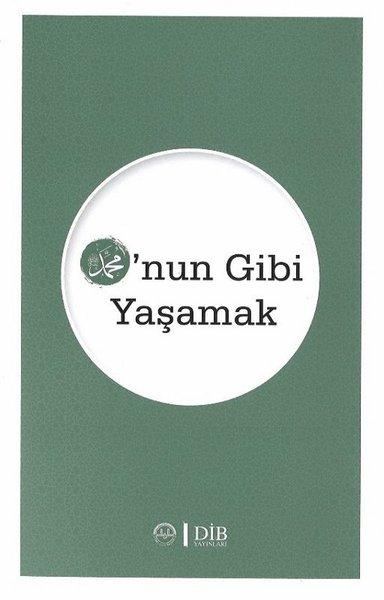 O'nun Gibi Yaşamak | Diyanet İşleri Başkanlığı (İnce Kapak) - Resim 1