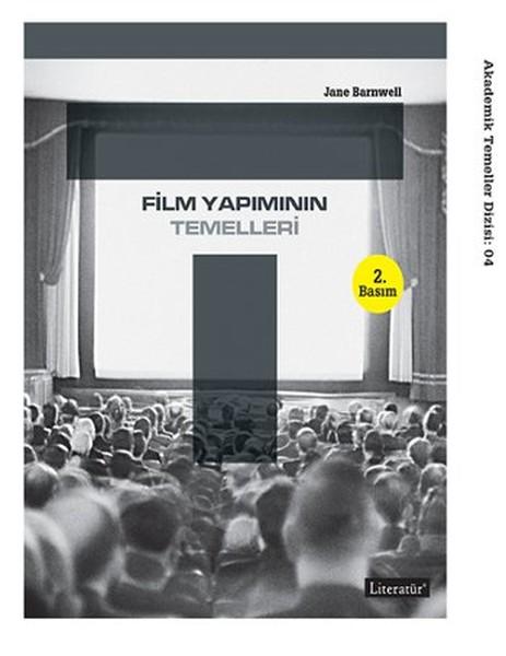 Film Yapımının Temelleri | Literatür Yayıncılık (İnce Kapak) - Resim 1