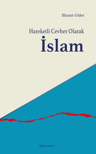 Hareketli Cevher Olarak İslam