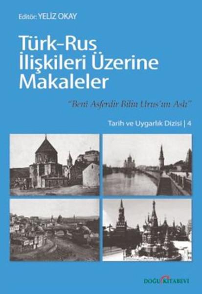 Türk-Rus İlişkileri Üzerine Makaleler | Doğu Kitabevi (İnce Kapak) - Resim 1