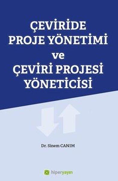 Çeviride Proje Yönetimi ve Çeviri Projesi Yöneticisi | Hiperlink (İnce Kapak) - Resim 1