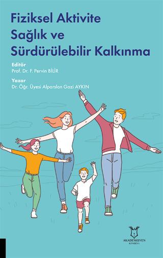 Fiziksel Aktivite Sağlık ve Sürdürülebilir Kalkınma | Akademisyen Kitabevi (Ciltsiz) - Resim 1