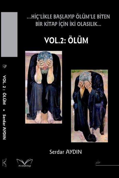 …Hiç'likle Başlayıp Ölüm'le Biten Bir Kitap İçin İki Olasılık.. Vol.2: Ölüm | MedaKitap (İnce Kapak) - Resim 1