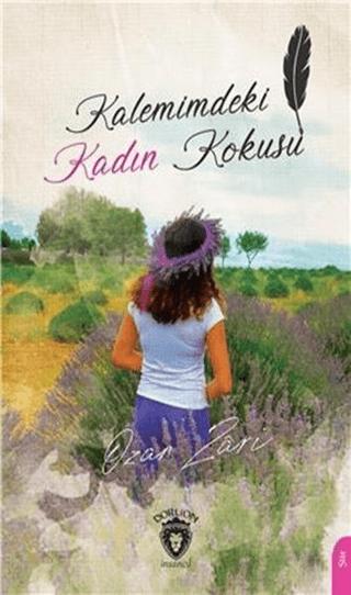 Kalemimdeki Kadın Kokusu | Dorlion Yayınları (Ciltsiz) - Resim 1
