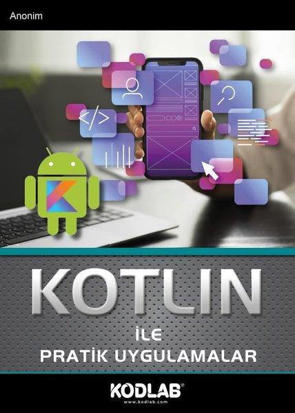 Kotlin İle Pratik Uygulamalar | Kodlab (İnce Kapak) - Resim 1