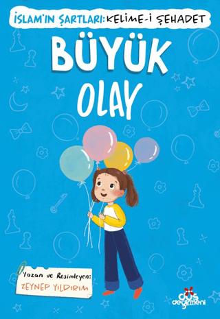 Büyük Olay, İslam’ın Şartları (Kelime-i Şehadet) | Düş Değirmeni (Ciltsiz) - Resim 1