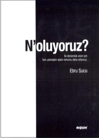N'oluyoruz? | Değişim Yayınları (Ciltsiz) - Resim 1