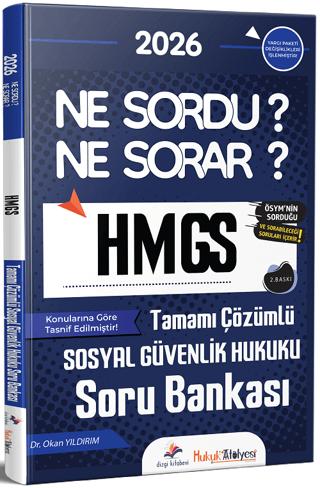 2026 Hukuk Atölyesi HMGS Sosyal Güvenlik Hukuku Ne Sordu Ne Sorar Soru Bankası